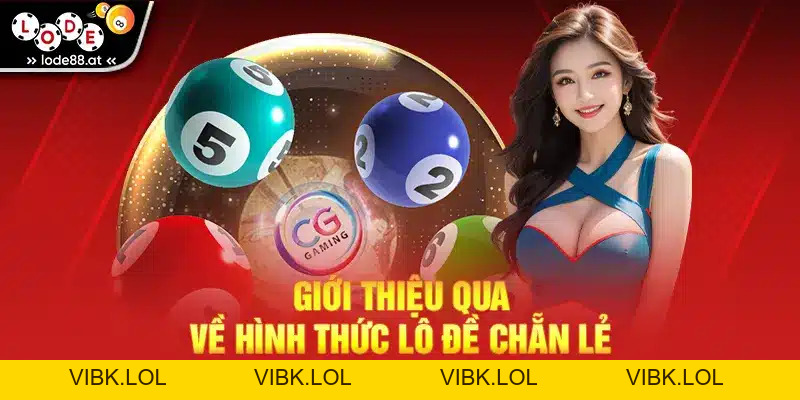 Mẹo Chơi Lô Đề Chẵn Lẻ Cực Chuẩn Cho Người Mới