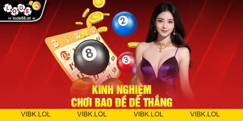 Bao Lô Miền Nam - Cách Chơi Và Kinh Nghiệm Chốt Số
