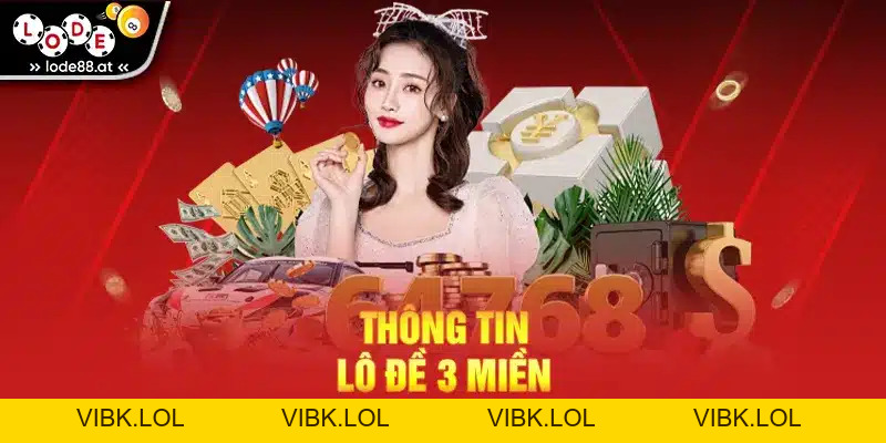 Lô Đề 3 Miền – Hướng Dẫn Cách Chơi Và Mẹo Trúng Lớn