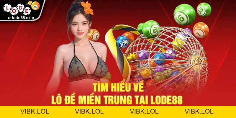 Lô Đề Miền Trung Chia Sẻ Bí Kíp Soi Cầu LODE88 Hiệu Quả