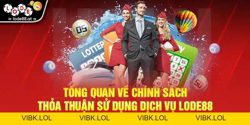 Điều Khoản Dịch Vụ LODE88 - Thông Tin Cần Nắm