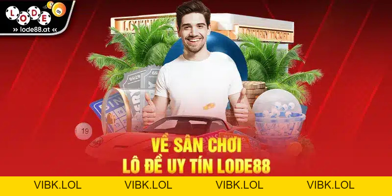 Mẹo Lô Đề LODE88 - Tổng Hợp Tips Chuẩn Xác Nhất 2026